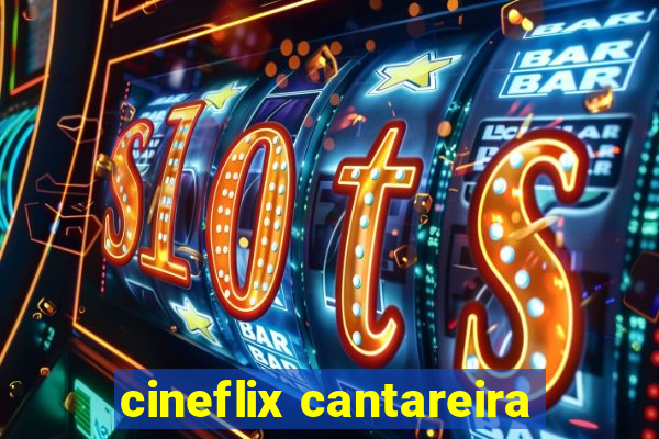 cineflix cantareira